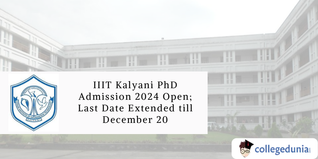 IIIT Kalyani PhD Admission 2024 Open; Last Date Extended till December 20